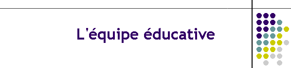 L'quipe ducative