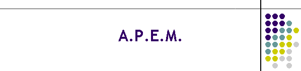 A.P.E.M.